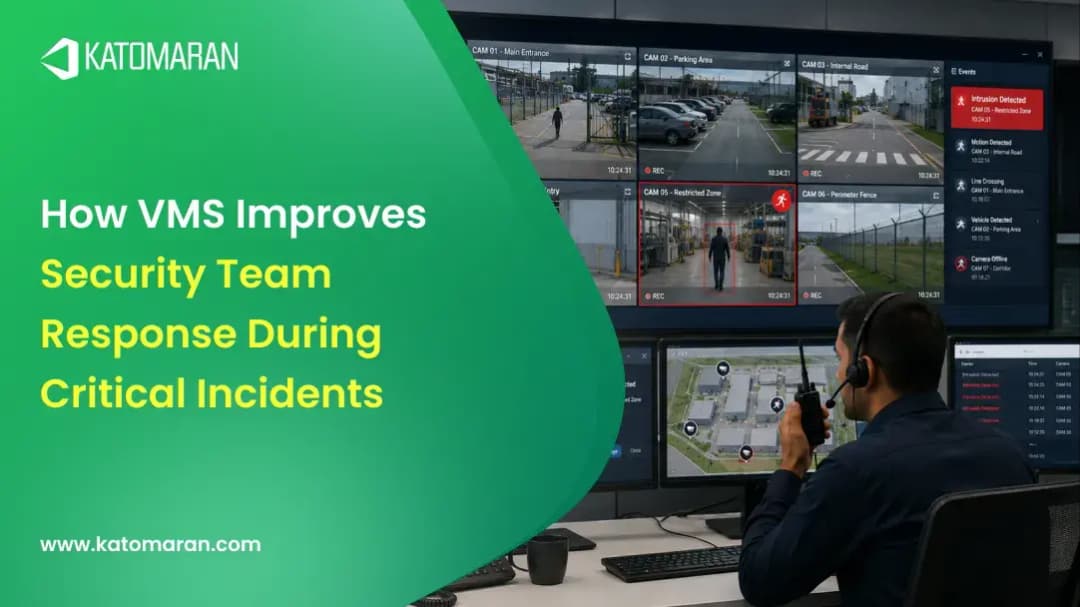 How VMS Improves Security Team Response During Critical Incidents