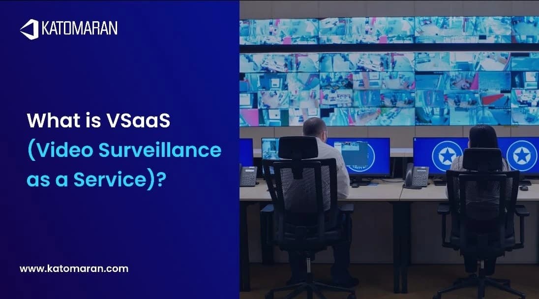 What is VSaaS (Video Surveillance as a Service)?