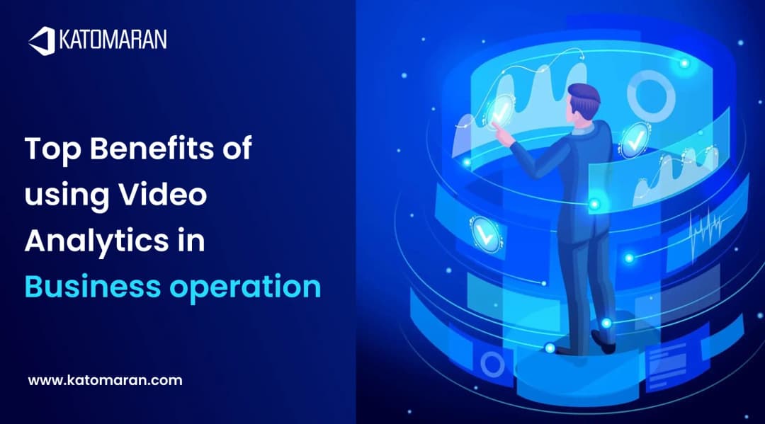 Top Benefits of Using Video Analytics in Business Operations