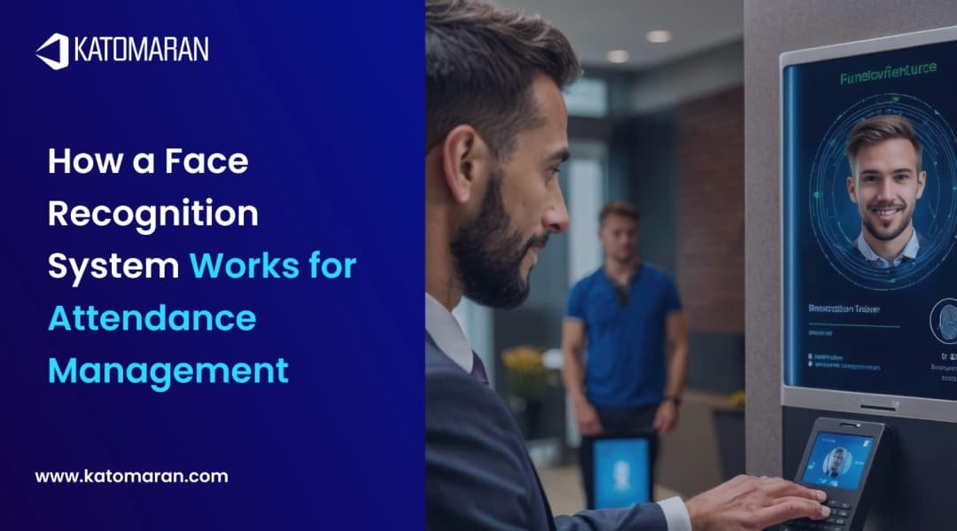 How a Face Recognition System Works for Attendance Management